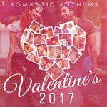 Romantic Anthems - Valentine's 2017 - Tanvi Shah Song Download